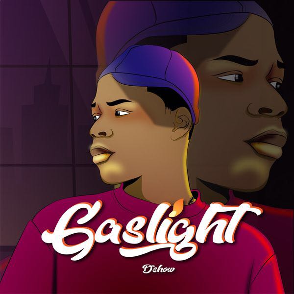 Dshow Releases New Song, Gaslight