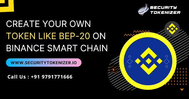 Create Your Own  Token Like BEP-20 on Binance Smart Chain - Security Tokenizer