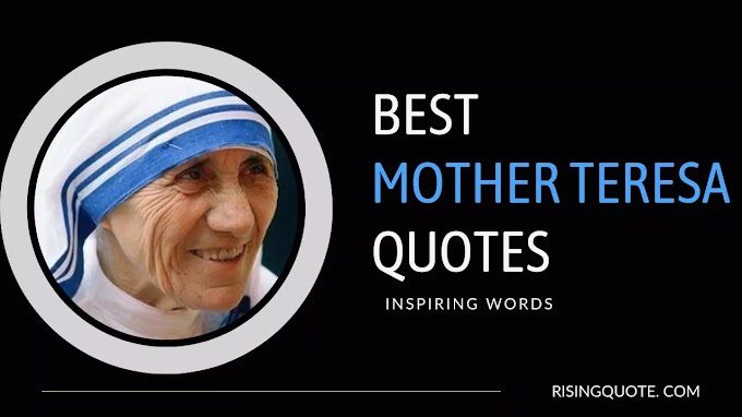 100 Best Motivational Mother Teresa Quotes 2023