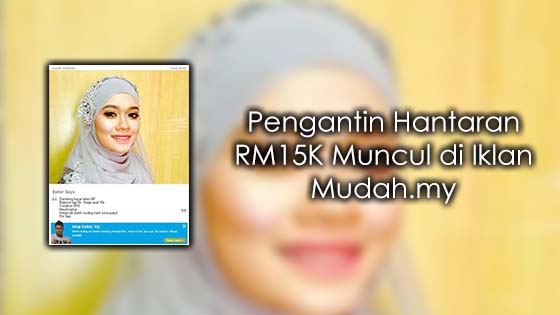 Pengantin Hantaran RM15K Muncul di Iklan Mudah.my