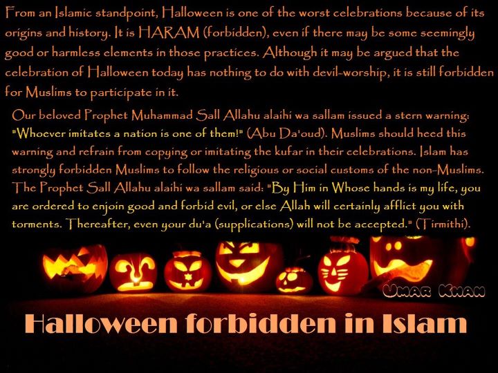 Halloween is rooted in paganism. Internet Specialist Hallowen Is Forbidden In Islam