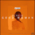  New Video: Solidstar - Good Woman 