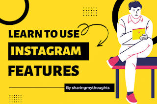 How To Use Instagram Features