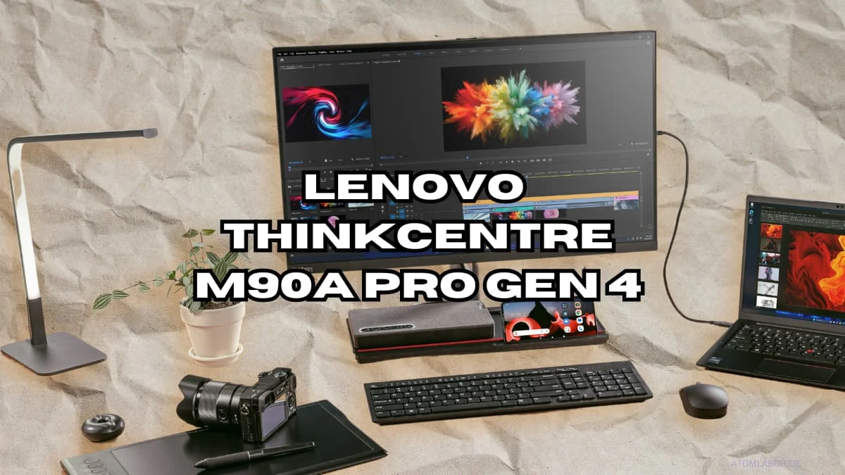Lenovo hat das ThinkCentre M90a Pro Gen 4 vorgestellt | All in One mit ordentlich Power