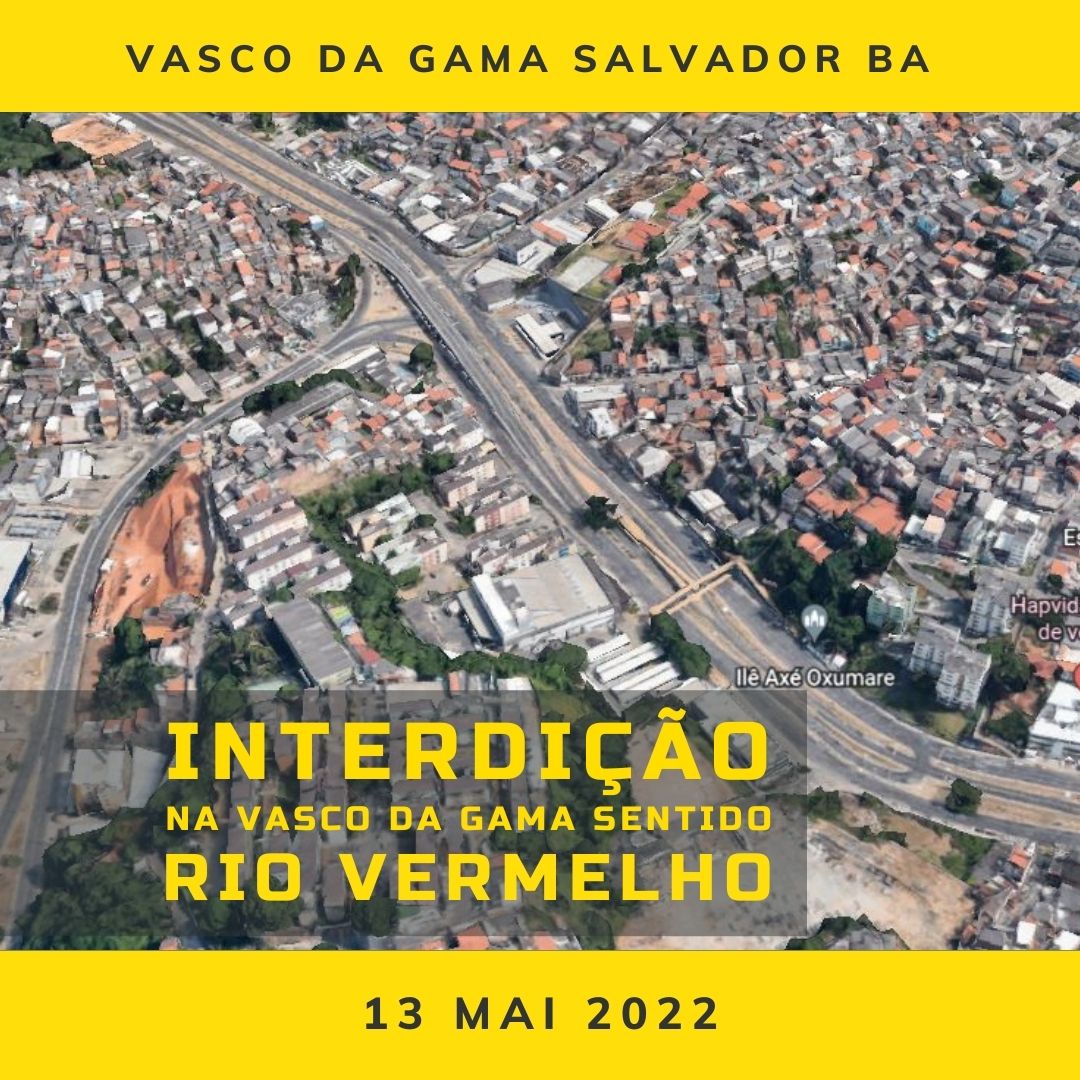 Trânsito Vasco da Gama sentido Rio Vermelho será interditado