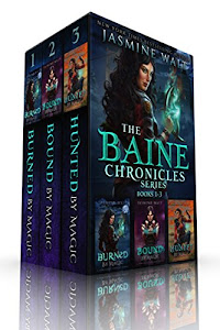 The Baine Chronicles Series, Books 1-3: Burned by Magic, Bound by Magic, Hunted by Magic (The World of Recca Boxed Sets Book 1) (English Edition)