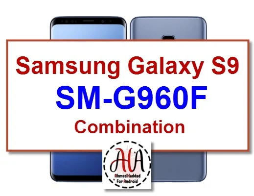 Samsung Galaxy S9 G960f Combination File
