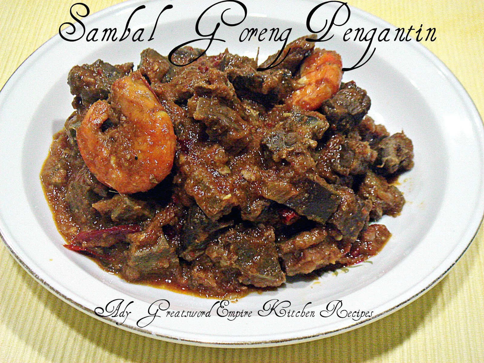 Ady Greatsword Empire Kitchen Recipes: Sambal Goreng Pengantin