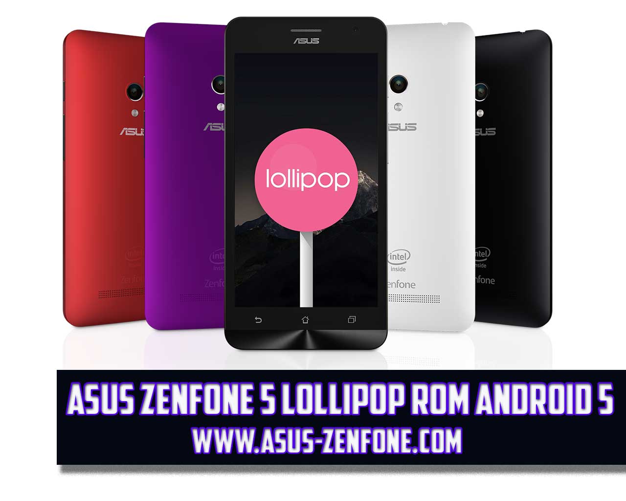 [ROM] ASUS Zenfone 5 A500CG Android 5.0 Lollipop Download 