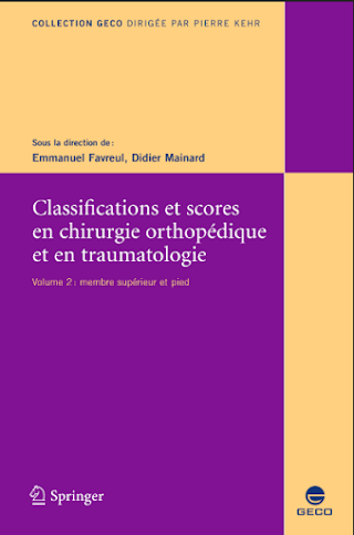 Classifications et scores en chirurgie orthopédique et en traumatologie II. Membre supérieur et pied