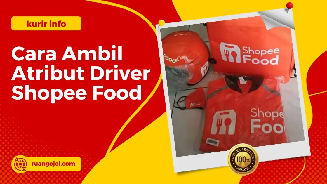 Begini Syarat dan Cara Ambil Atribut Driver Shopee Food Paling Mudah