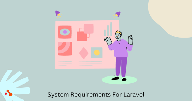 System Requirements For Laravel