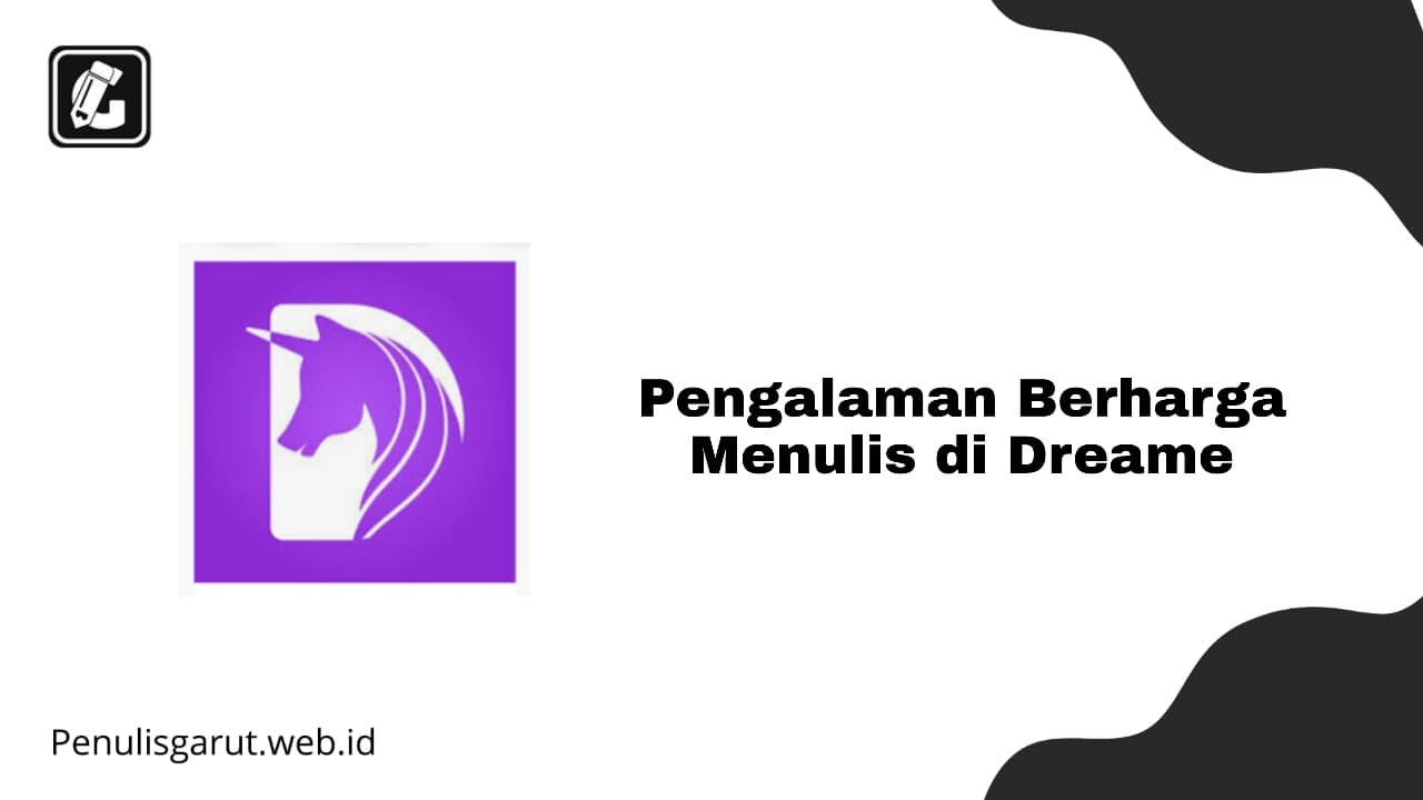 Pengalaman berharga menulis di Dreame