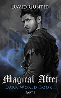 Magical After: Dark World Book 1 Part 1 book promotion sites by David Gunter