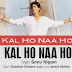 Kal Ho Naa Ho (Title Track) Lyrics - Sonu Nigam - Kal Ho Naa Ho (2003)