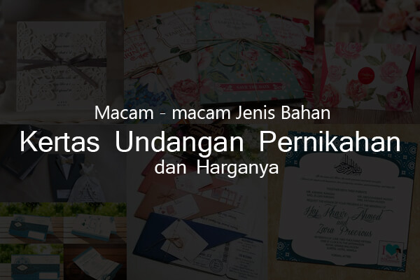 Macam - Macam Jenis Bahan Kertas Undangan Pernikahan dan 