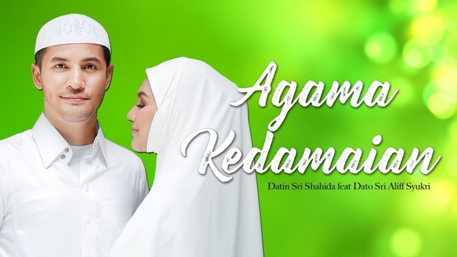 Lagu Nasyid Agama Kedamaian Nyanyian Dato' Aliff Syukri dan Datin Nur Syahida