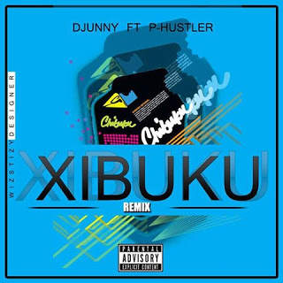 Djunny M Feat.  P-hustler - Xibuku (Remix) (2016) 