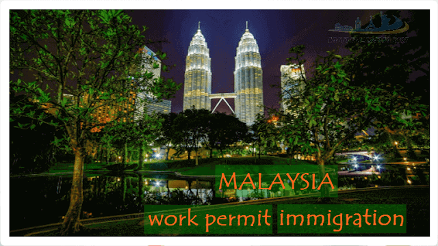 how to immigration and get work permit in malaysia