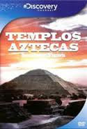 Reescribiendo la historia: El templo Azteca