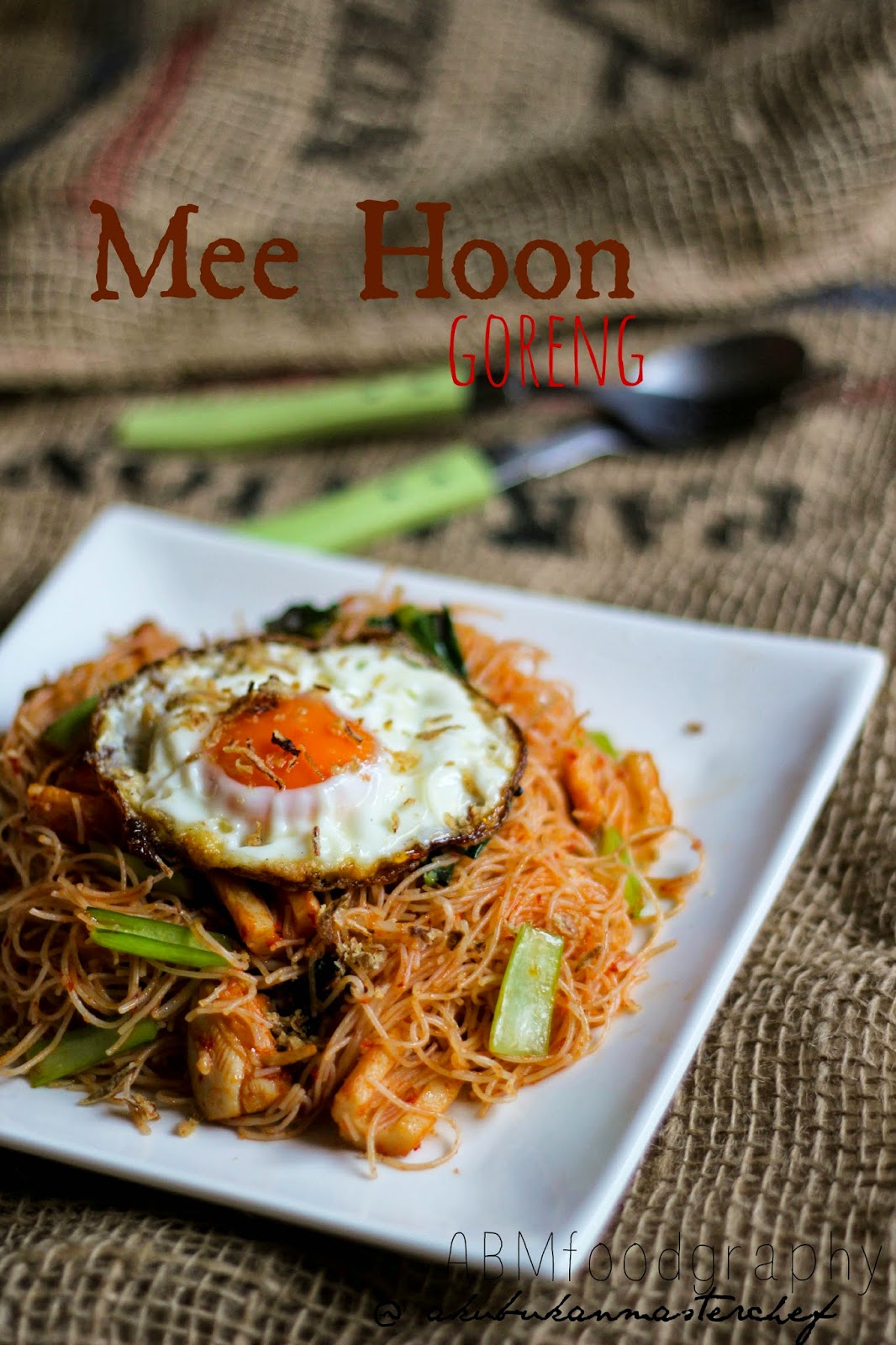 Aku Bukan Masterchef: Resepi 281 : Mee Hoon Goreng 