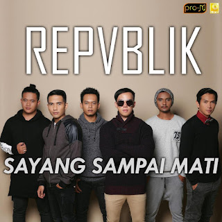 Repvblik - Sayang Sampai Mati MP3