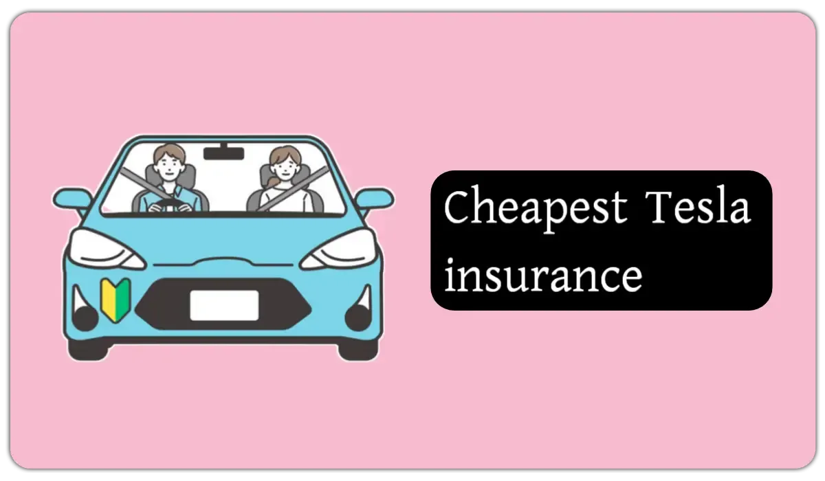 Cheapest Tesla insurance