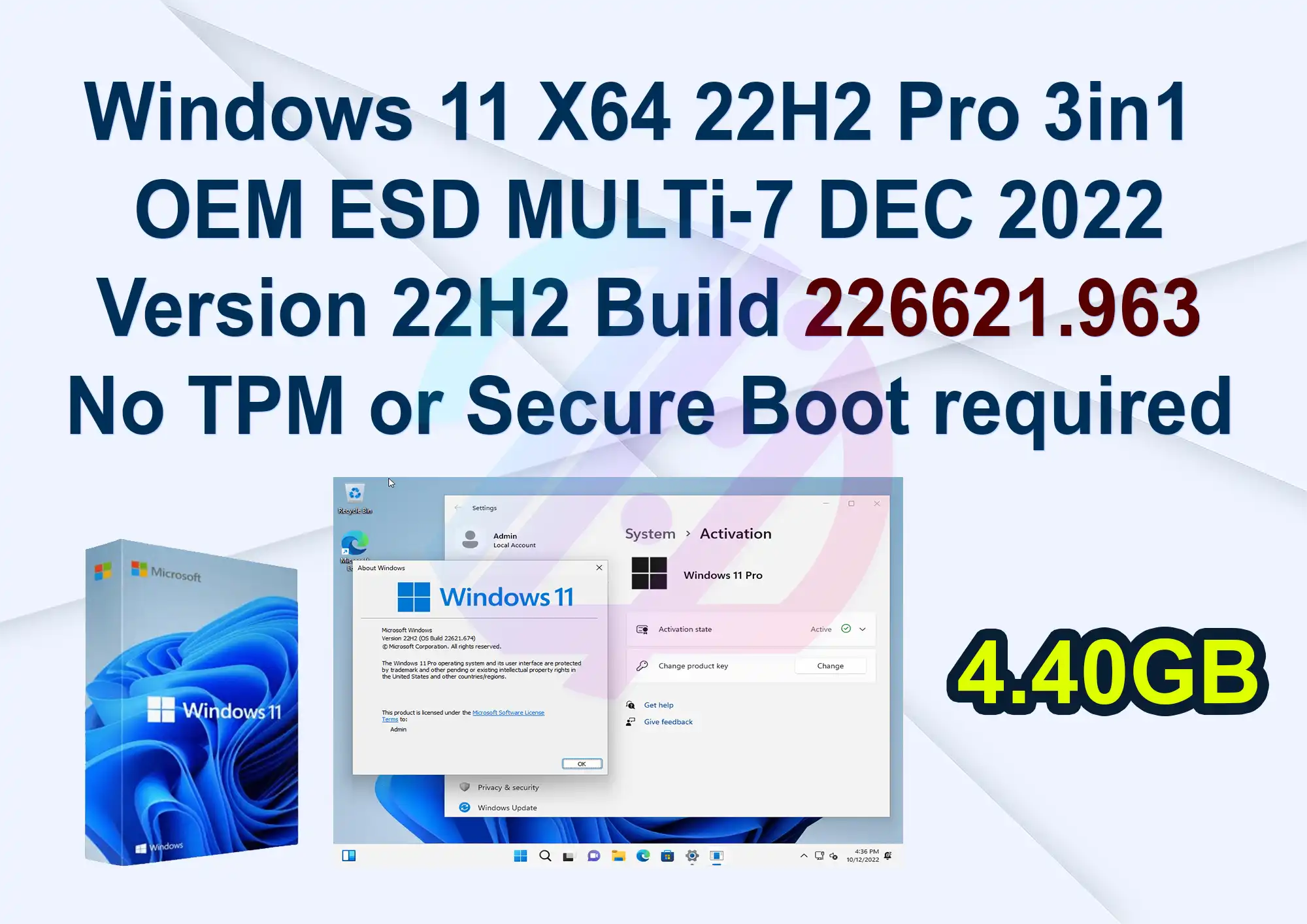 Windows 11 X64 22H2 Pro 3in1 OEM ESD MULTi-7 DEC 2022 Version 22H2 Build 226621.963 No TPM or Secure Boot required