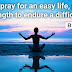 "Do not pray for an easy life,pray for the strength to endure a difficult one."