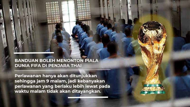 Banduan boleh menonton Piala Dunia FIFA di penjara Thai