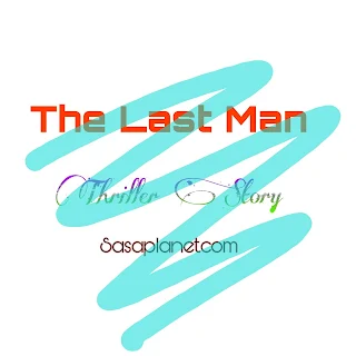 The Last Man - Thriller Story