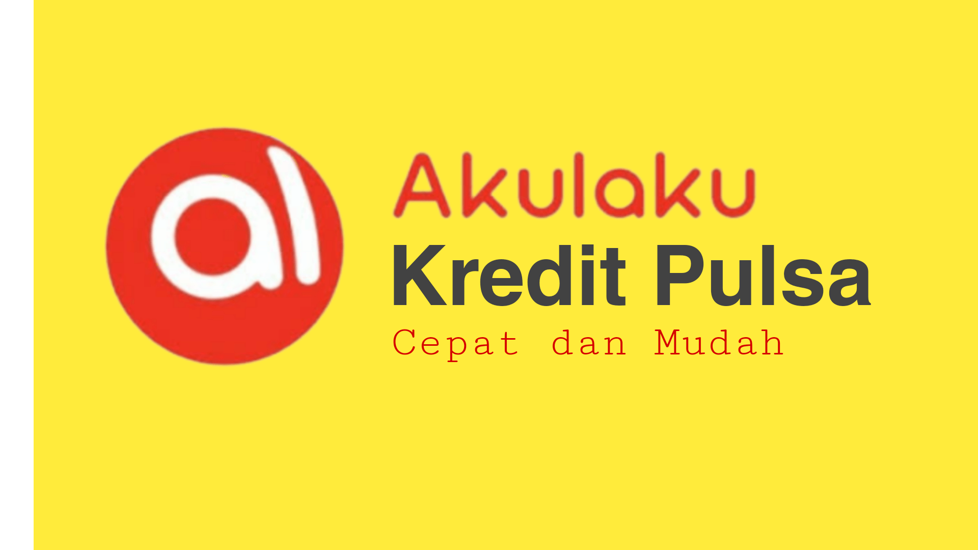 Cara Kredit Pulsa di Akulaku Mudah dan Cepat