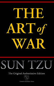 The Art of War (Chiron Academic Press - The Original Authoritative Edition) (English Edition)