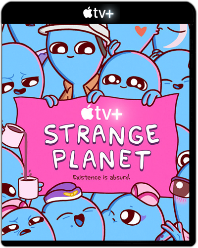 Strange Planet: Season 1 (2023) 1080p ATVP WEB-DL Latino-Inglés [Subt.Esp] (Animación)