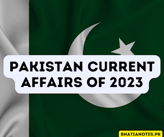 Pakistan Current Affairs of 2023 || CSS || SPSC || FPSC 