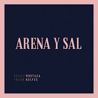 Mostaza Gálvez estrenan Arena y Sal