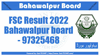 FSC result 2022 bahawalpur board - GainTECH4IT 97325468