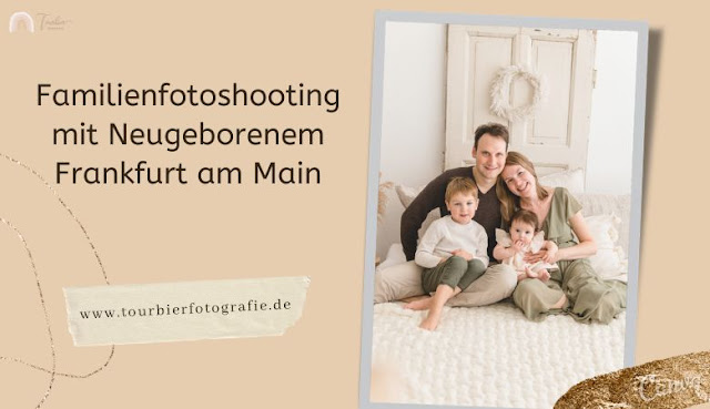 Familienfotoshooting mit Neugeborenem Frankfurt am Main