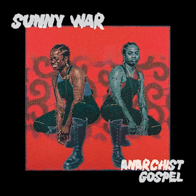 Anarchist Gospel Sunny War Album