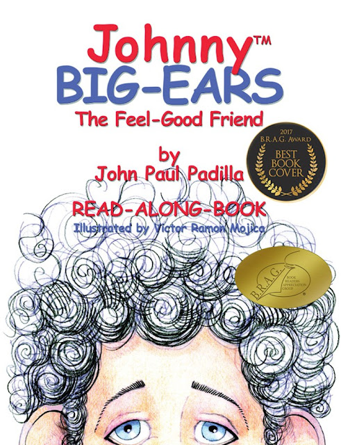 Johnny Big-Ears: The Feel-Good Friend by John Paul Padilla