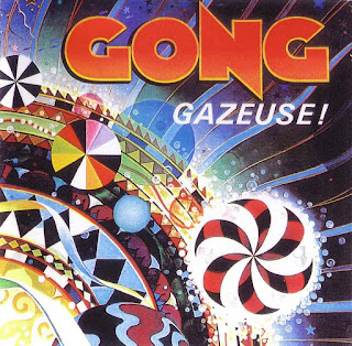 Gong  - 1976 -  Gazeuse!