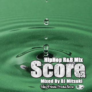 HipHop R&B Mix Score 056 Mixed By DJ Mitsuki