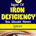 6 Signs Of Iron Deficiency You Should Never Ignore 