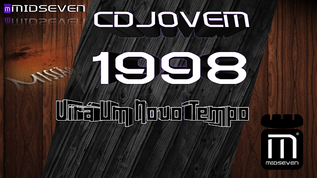 Virá Um Novo Tempo - CD Jovem 1998 - Missão