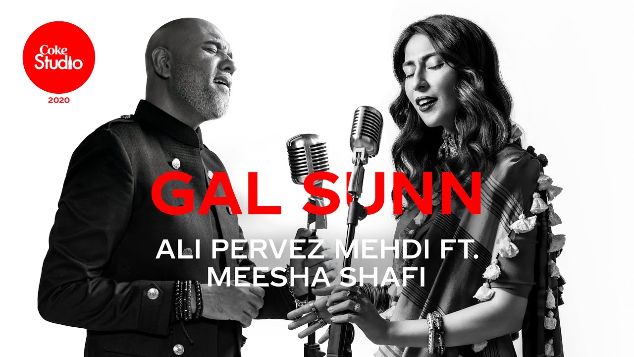 Gal Sunn Lyrics Ali Pervez Mehdi X Meesha Shafi