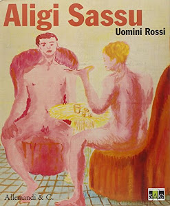 Aligi Sassu. Uomini rossi. Catalogo della mostra (Legnano, 24 ottobre 2009-10 gennaio 2010)