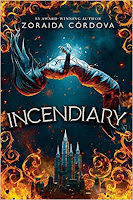 Incendiary by Zoraida Cordova