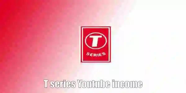 What are sources of Income for the T series channel?