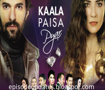 Kaala Paisa Pyaar Today Online Episode 21 Dailymotion Video on Aplus - 1st September 2015
