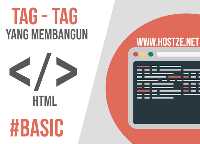 Tag - Tag Yang Membangun HTML: Basic - hostze.net